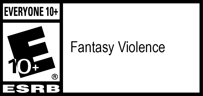 ESRB Everyone 10+ — Fantasy Violence